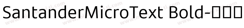 SantanderMicroText Bold字体转换